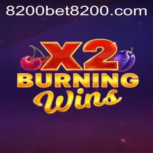 Exploring the Thrills of BurningWinsX2 and Accessing 8200bet PH Login